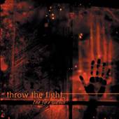 Throw The Fight : The Fire Within